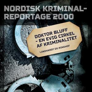 Doktor Bluff - en evig cirkel af kriminalitet