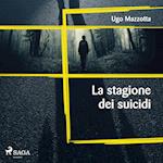 La stagione dei suicidi