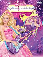 Barbie - La princesa y la estrella del pop