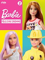 Barbie - Følg dine drømme - Historiesamling 2