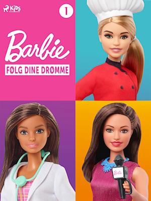 Barbie - Følg dine drømme - Historiesamling 1