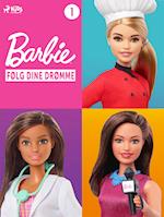 Barbie - Følg dine drømme - Historiesamling 1