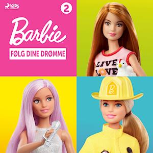 Barbie - Følg dine drømme - Historiesamling 2