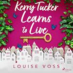 Kerry Tucker Learns to Live