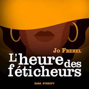 L'heure des féticheurs