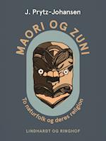 Maori og zuni. To naturfolk og deres religion