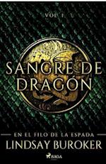 En el filo de la espada - Sangre de dragón, vol. 1