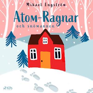 Atom-Ragnar och snömannen