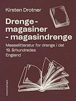 Drengemagasiner - magasindrenge. Masselitteratur for drenge i det 19. århundredes England