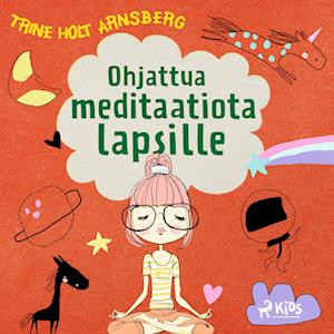 Ohjattua meditaatiota lapsille