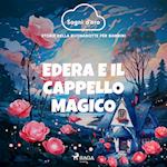 Edera e il cappello magico