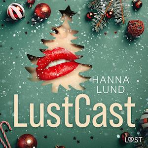 LustCast: Fjällstugans älskare - julavsnitt