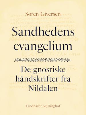 Sandhedens evangelium. De gnostiske håndskrifter fra Nildalen