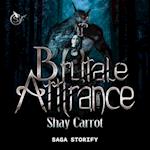 Brutale Attirance, Tome 1