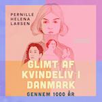 Glimt af kvindeliv i Danmark gennem 1000 år