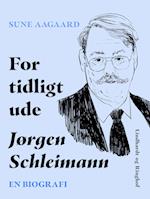 For tidligt ude: Jørgen Schleimann