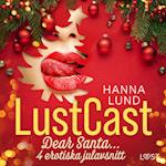 LustCast: Dear Santa... - 4 erotiska julavsnitt