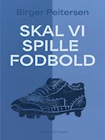 Skal vi spille fodbold