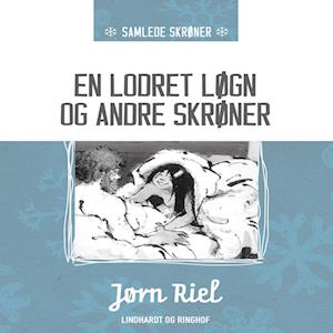 En lodret løgn og andre skrøner