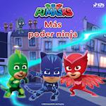 PJ Masks - Más poder ninja