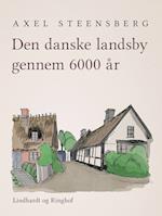 Den danske landsby gennem 6000 år