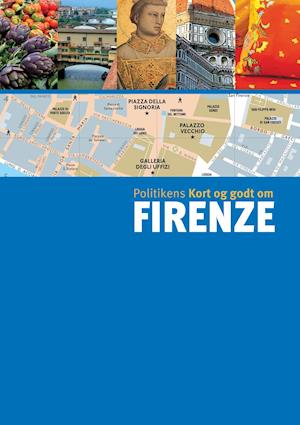 Politikens kort og godt om Firenze