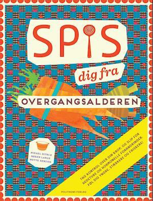 Download Spis dig fra overgangsalderen - Søren Lange, Mette Bender, Mikael Bitsch pdf -
