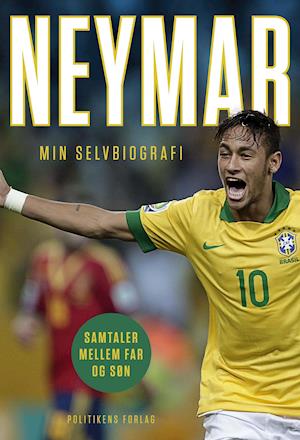 Alle ar Opgive Få Neymar - min selvbiografi af Ivan Moré som Hæftet bog på dansk -  9788740016505