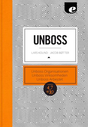 Unboss - Organisation, Virksomheden & Arbejdet