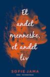 Et andet menneske, et andet liv