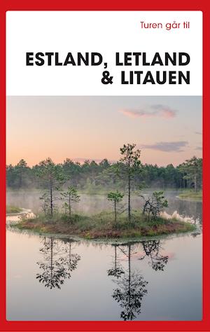 Turen går til Estland, Letland & Litauen