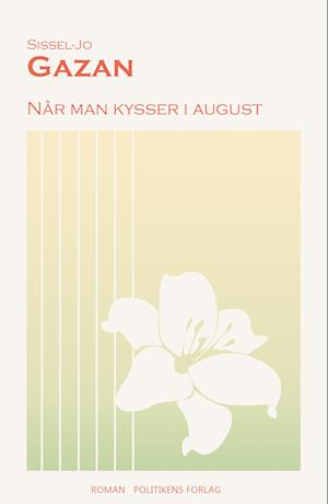 Når man kysser i august