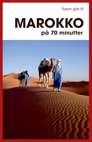 Turen går til Marokko på 70 minutter