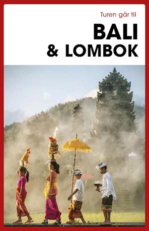 Turen går til Bali & Lombok-Jens Erik Rasmussen-Bog