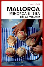 Turen går til Mallorca, Menorca & Ibiza på 83 minutter