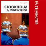 Turen går til Stockholm & Midtsverige på xx minutter