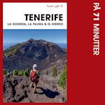 Turen går til Tenerife, La Gomera, La Palma & El Hierro på 71 minutter