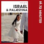 Turen går til Israel & Palæstina på 72 minutter