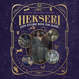 Hekseri - Den store bog om magi