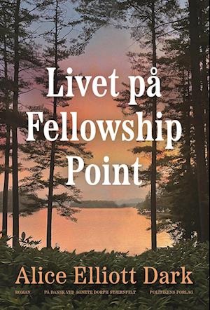 Livet på Fellowship Point-Alice Elliott Dark-Bog
