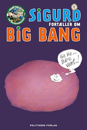 Sigurd fortæller om Big Bang