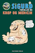 Sigurd fortæller om krop og medicin