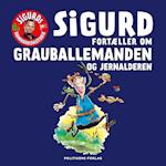 Sigurd fortæller om Grauballemanden og jernalderen