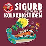 Sigurd fortæller om koldkrigstiden