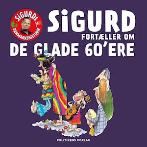 Sigurd fortæller om de glade 60'ere