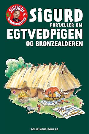 Sigurd fortæller om Egtvedpigen og bronzealderen