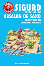Sigurd fortæller om Absalon og Saxo