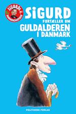 Sigurd fortæller om guldalderen i Danmark