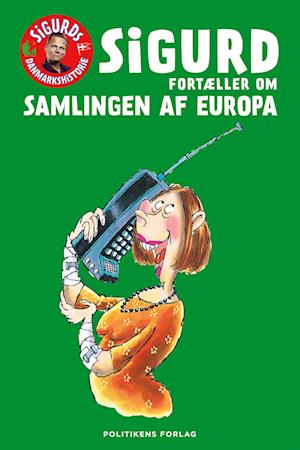 Sigurd fortæller om samlingen af Europa