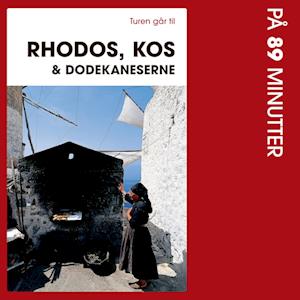 Turen går til Rhodos, Kos & Dodekaneserne på 89 minutter